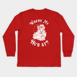 Where My Ho's At? Kids Long Sleeve T-Shirt